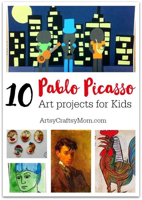 Top 10 Pablo Picasso Projects For Kids Picasso Art Kids Art Projects