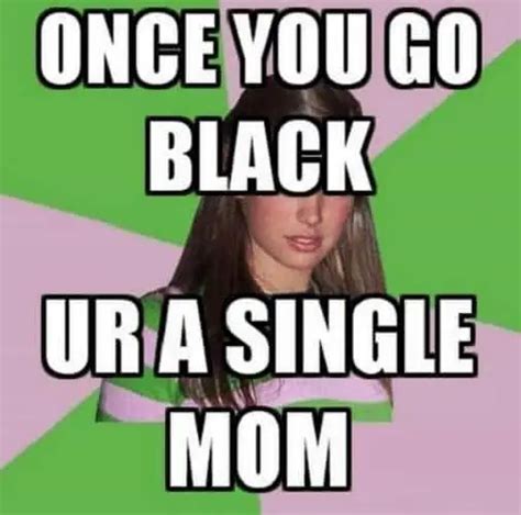 30 Single Mom Memes For All Single Mothers Out There Sheideas