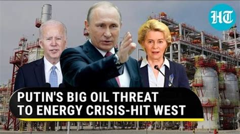 Putin Threatens To Cut Russian Oil Production Refuses To Bow Down To Price Cap Hindustan Times
