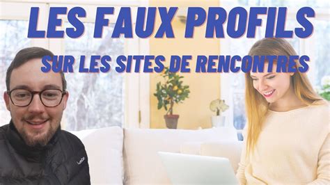 Les FAUX PROFILS Sur Les Sites De Rencontres YouTube