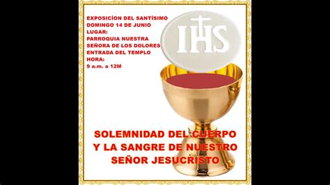 Solemnidad Del Cuerpo Y La Sangre De Jesucristo Youtube