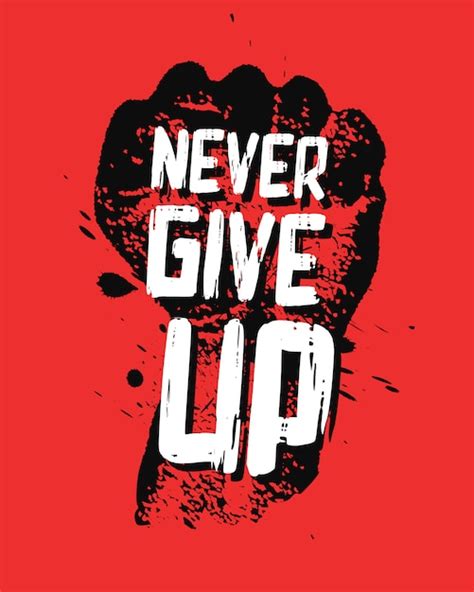 Never Give Up Motivation Poster Concept Premium Vector