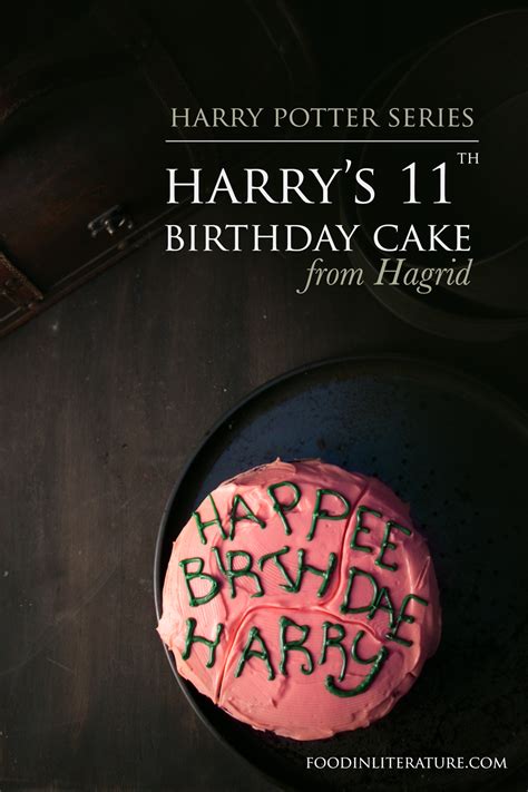 Happiest of happy birthdays to you, harry james potter. Harry's 11th Birthday Cake from Hagrid | In Literature