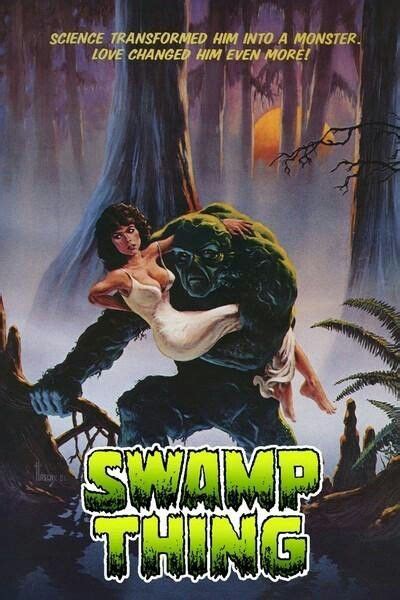 This Was A Great S Movie Swampthing Swamp Thing Swamp Thing Movie Best Movie
