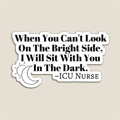 The Bright Side Icu Nurse Magnet By Designs4u2 Icu Nursing Dialysis Nurse Icu Nurse Quotes