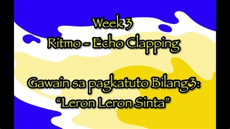 Week 3 Ritmo Echo Clapping Leron Leron Sinta Grade 1 Youtube