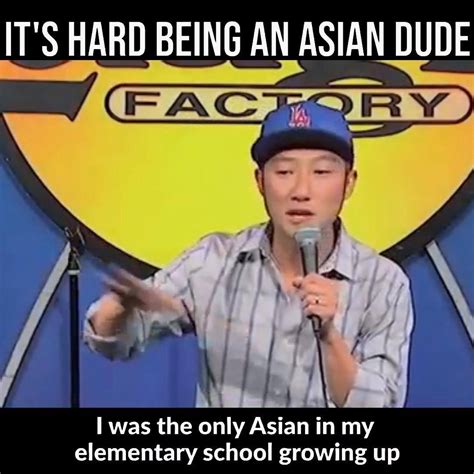 Its Hard Being An Asian Dude Pk Comedys Funny Anecdotes About The Struggles Of Being An