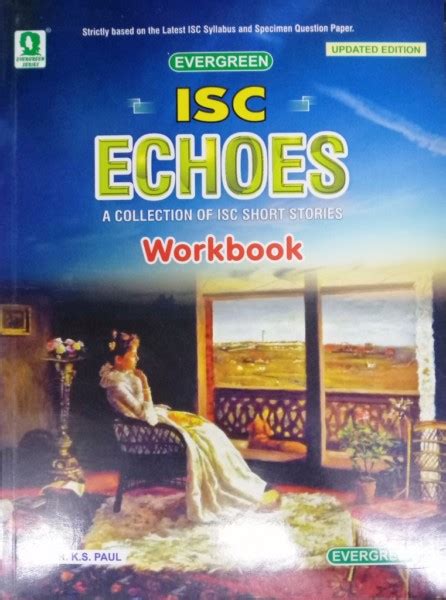 Evergreen Isc Echoes A Collection Of Isc Short Stories Workbook For