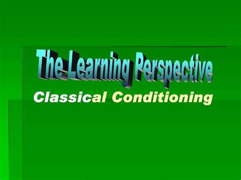Ppt Classical Conditioning Powerpoint Presentation Free Download Id 337663