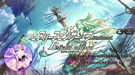 Fairy Fencer F Refrain Chord Ost Fide Fleur Youtube