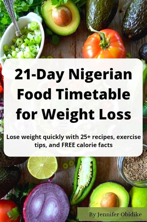 21 Day Nigerian Food Timetable For Weight Loss Pdf Healthful Wonders