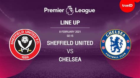 List Of 11 Sheffield United Vs Chelsea Players With Live Football Links