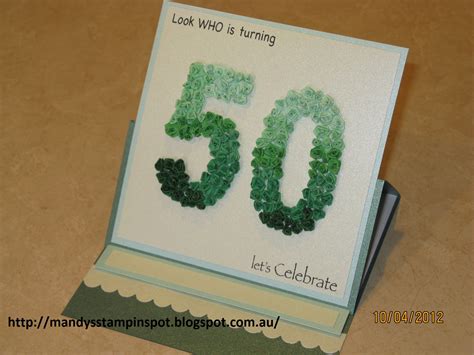 Mandys Stampin Spot Quilled 50th Birthday Card Easel Card