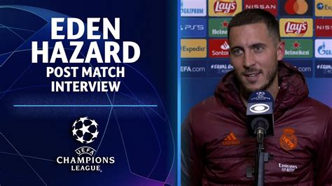 Eden Hazard Post Match Interview Semi Finals Ucl On Cbs Sports