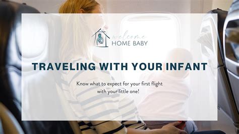 Traveling With Your Infant Welcome Home Baby