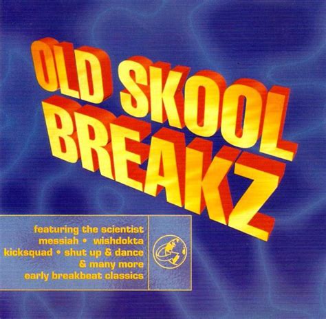 Old Skool Breakz 1998 Cd Discogs
