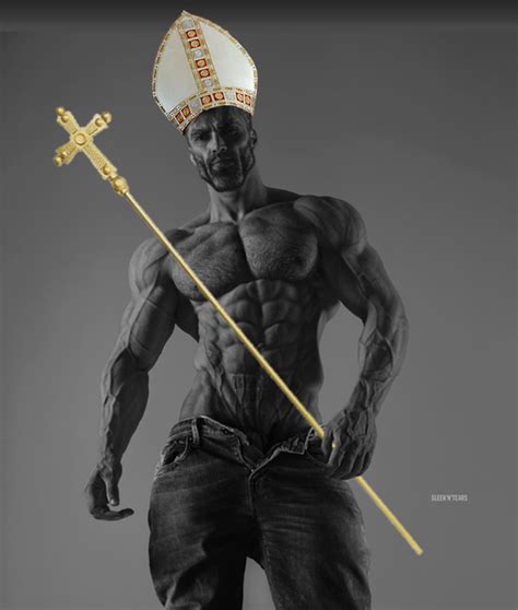 Pope Gigachad Gigachad Know Your Meme