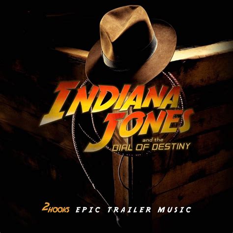 Indiana Jones And The Dial Of Destiny Epic Trailer Music Single By