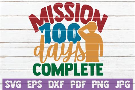 Mission 100 Days Complete Svg Cut File By Mintymarshmallows Thehungryjpeg