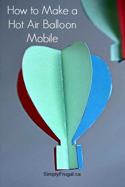Easy Diy Hot Air Balloon Mobile How To Make An
