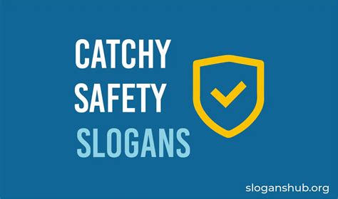 Catchy Safety Slogans And Safety Sayings