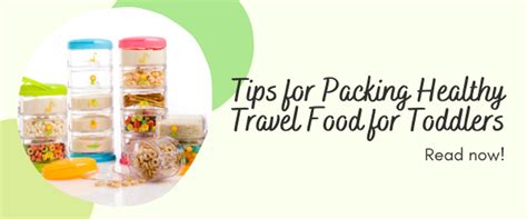 3 Tips For Packing Healthy Travel Food For Toddlers Innobaby