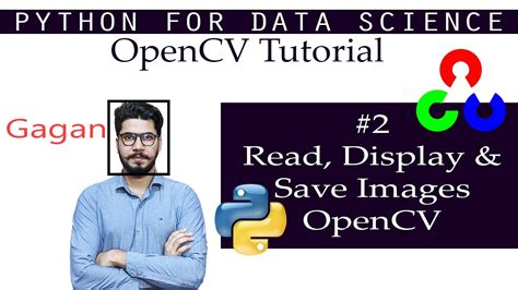 2 OpenCV Tutorial Read Display Save Images Using OpenCV In Python