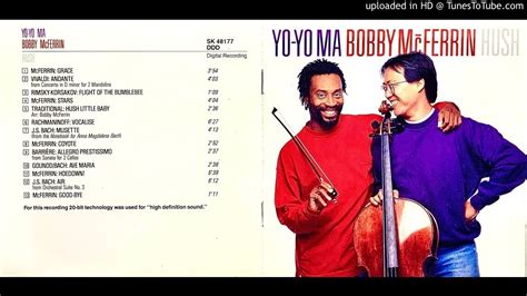 09 allegro prestissimo yo yo ma and bobby mcferrin hush youtube