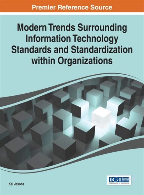 Modern Trends Surrounding Information Technology Standards