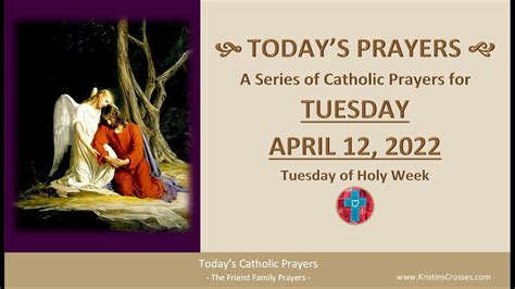 Today S Catholic Prayers Tuesday April Tuesday Of Holy