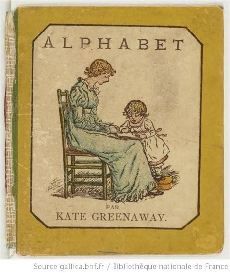 Alphabet Par Kate Greenaway Alphabet Book Book Illustration Alphabet
