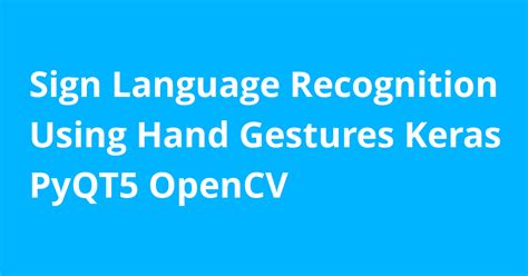 Sign Language Recognition Using Opencv Source Code SexiezPix Web Porn