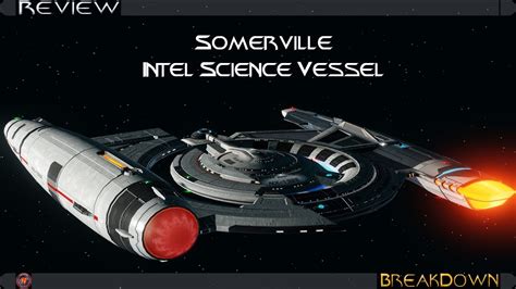 Somerville Intel Science Vessel T6 Breakdown Star Trek Online