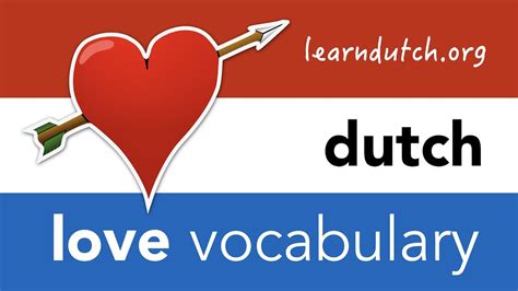 Dutch Love Vocabulary Learn Dutch Love Phrases Youtube