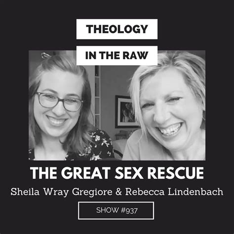 937 The Great Sex Rescue Sheila Wray Gregiore And Rebecca