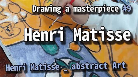Drawing A Masterpiece Henri Matisse Abstract Art Youtube