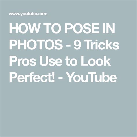 How To Pose In Photos 9 Tricks Pros Use To Look Perfect Youtube