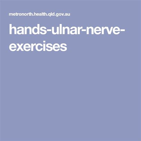 Hands Ulnar Nerve Exercises Ulnar Nerve Exercises Ulnar Nerve Exercise