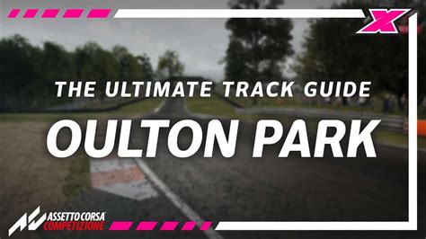 Watch Oulton Park Assetto Corsa Competizione Track Guide Traxion