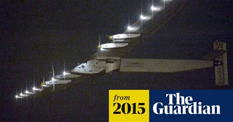 Solar Plane Takes Off In Moment Of Truth For Longest Solo Flight In History Solar Power