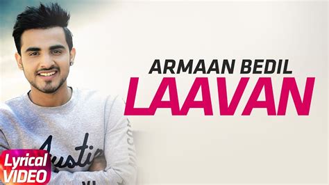 Lavaan Lyrical Video Armaan Bedil Latest Punjabi Songs 2017