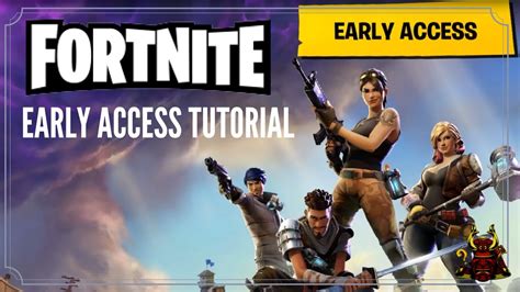Early Access Tutorial Fortnite Youtube