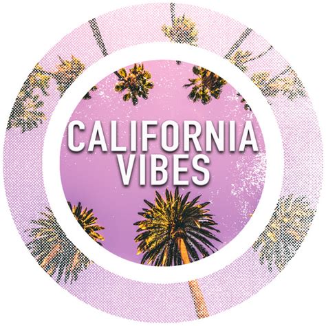 California Vibes Compilation By Various Artists Spotify