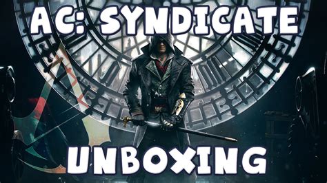 Assassin S Creed Syndicate Collector S Edition Unboxing Youtube