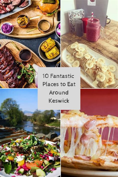 10 Fantastic Places To Eat around Keswick | Eat, Places to eat, Light bites