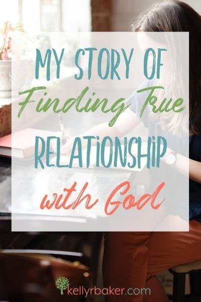 My Story Of Finding True Relationship With God Kelly R Baker