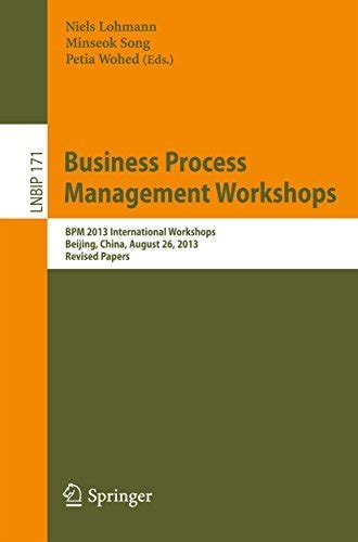 Business Process Management Workshops Bpm 2013 International Workshops