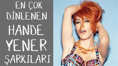 Makbule hande özyener (born 12 january 1973), better known by her stage name hande yener, is a turkish singer. Hande Yener'in En Çok Dinlenen Şarkıları - YouTube