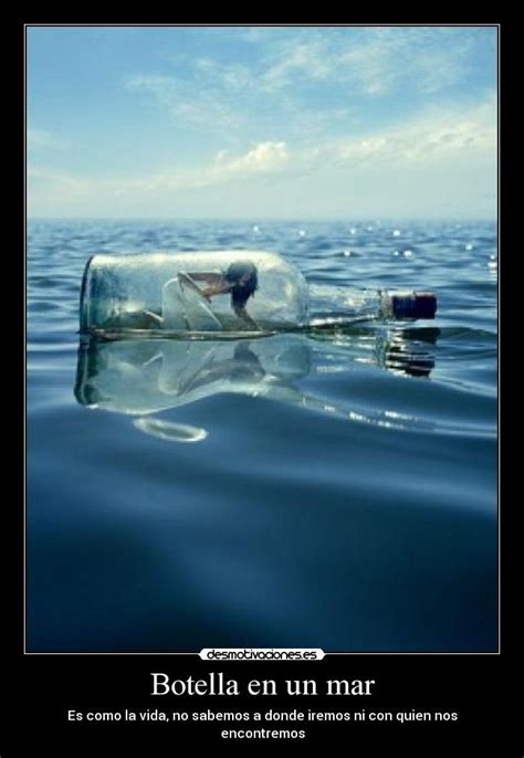 Botella En Un Mar Desmotivaciones