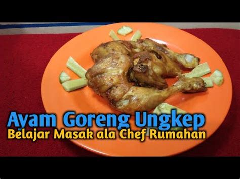 Resep praktis usus ayam pedas manis ala warteg womantalk. Cara Memasak Ayam Goreng Ungkep / Belajar Masak Ala Chef ...